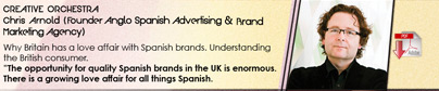 Creative Orchestra - Chris Arnold (Founder Anglo Spanish Advertising & Brand Marketing Agency