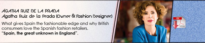 Agatha Ruiz de la Prada - Agatha Ruiz de la Prada (Owner and Fashion Designer)